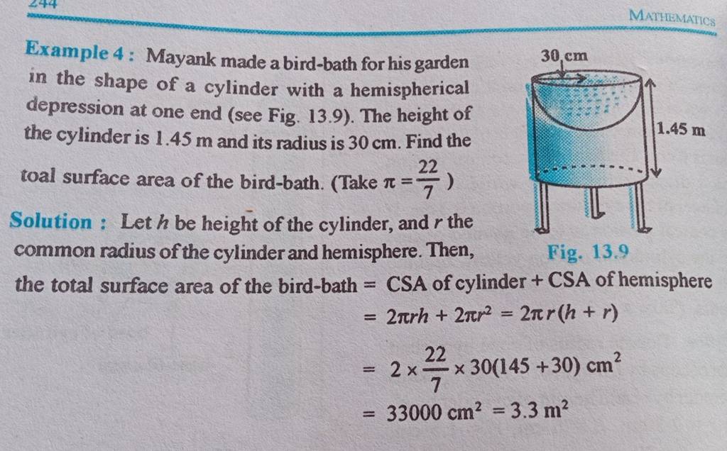 Example 4 : Mayank made a bird-bath for his garden in the shape of a cyli..