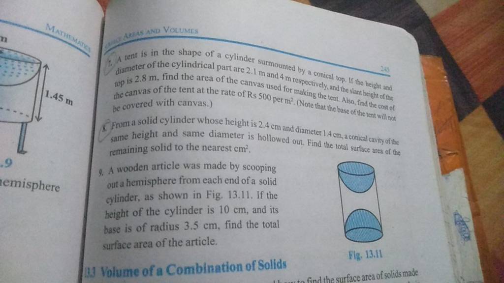 A tent is in the shape of a cylinder surmounted by a conical top. If ..