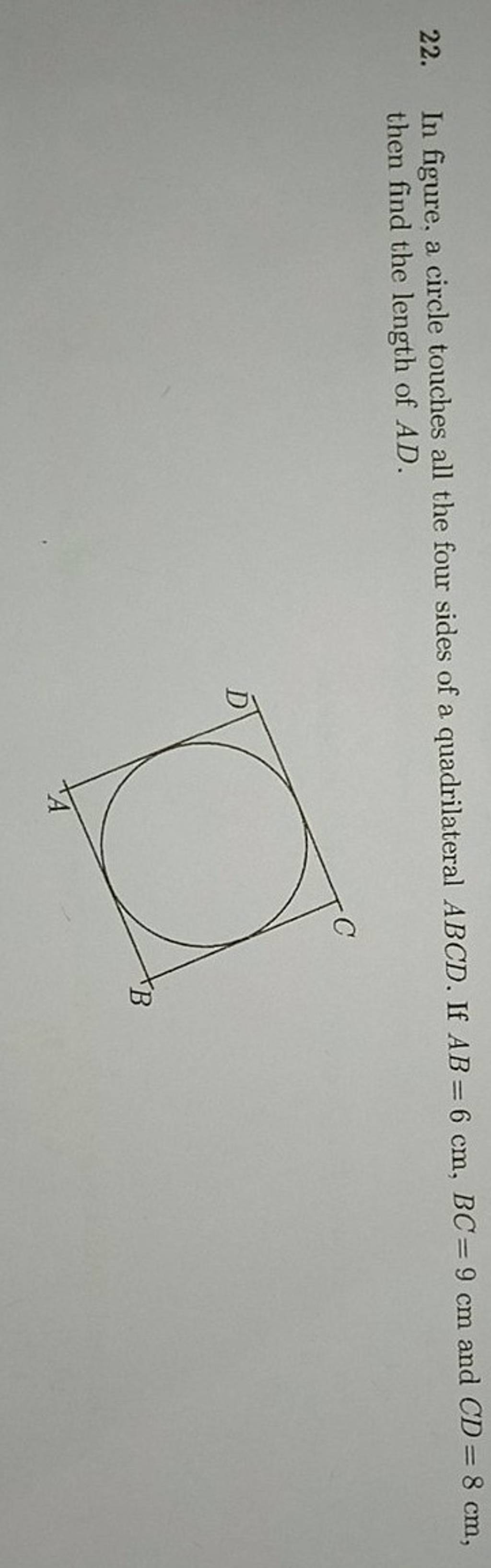 22 In Figure A Circle Touches All The Four Sides Of A Quadrilateral Abc 1867