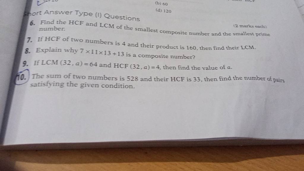 5hort Answer Type (I) Questions (b) 60 6. Find The HCF And LCM Of The Sma..