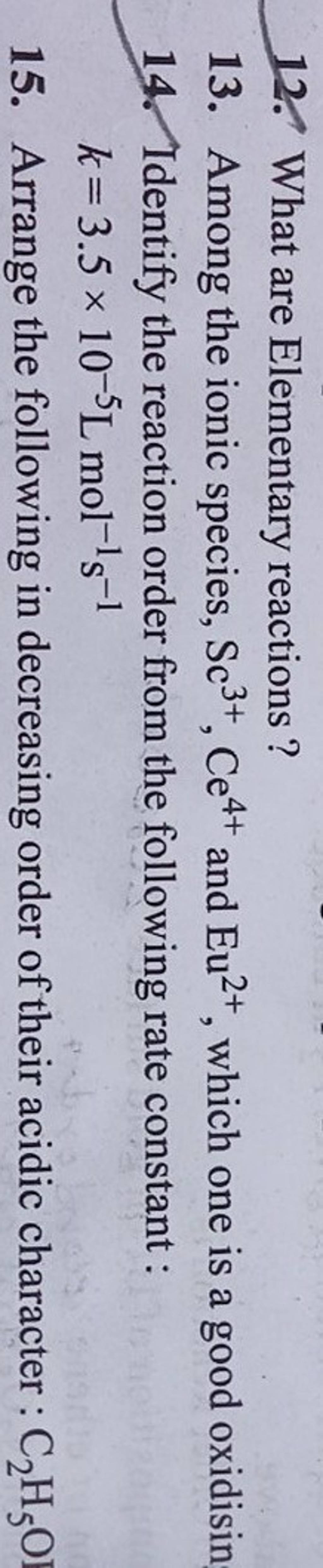 12-what-are-elementary-reactions-13-among-the-ionic-species-sc3-ce4