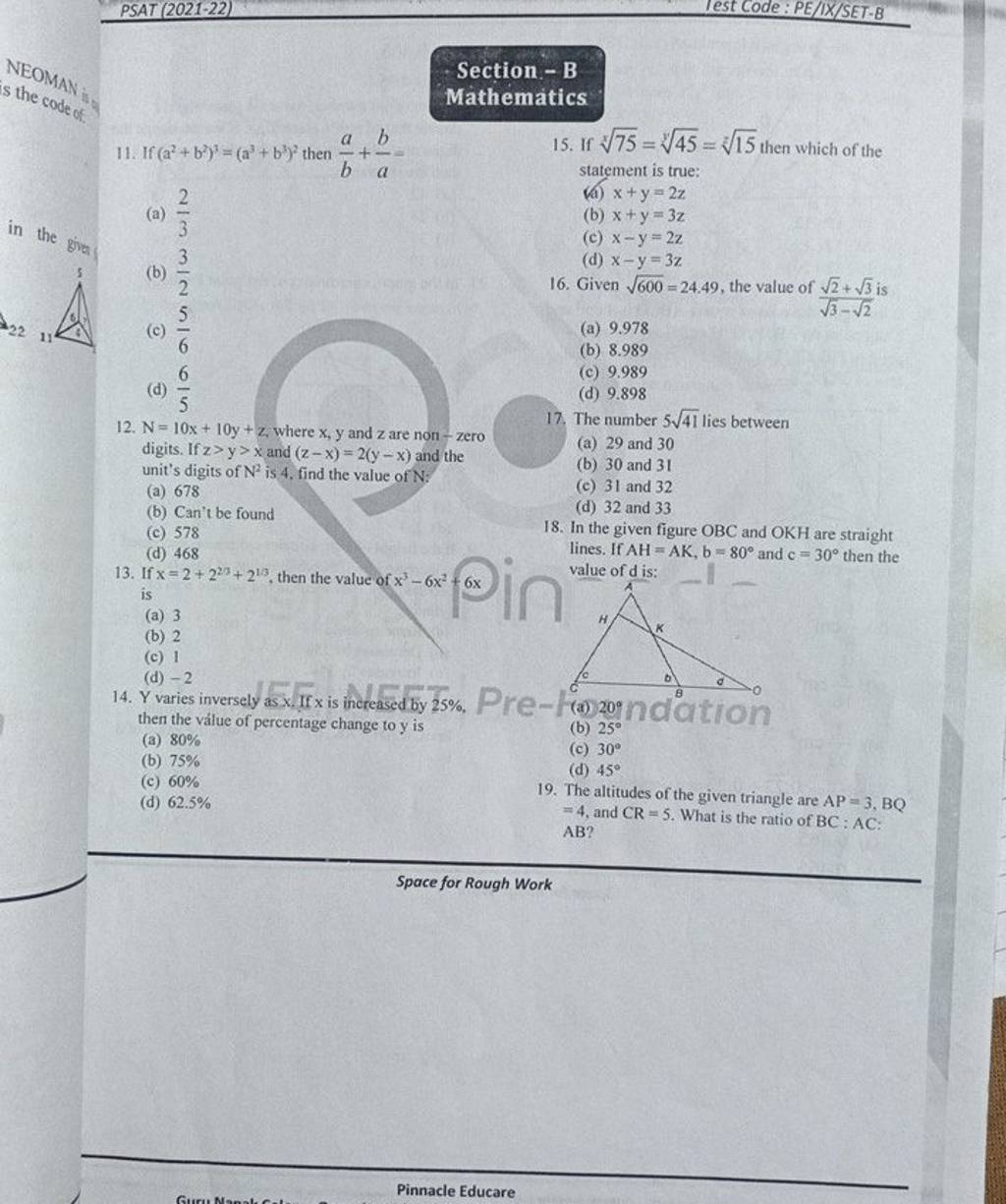 PSAT (2021-22) Section-B Mathematics 11. If (a2+b2)3=(a3+b3)2 Then Ba +ab..