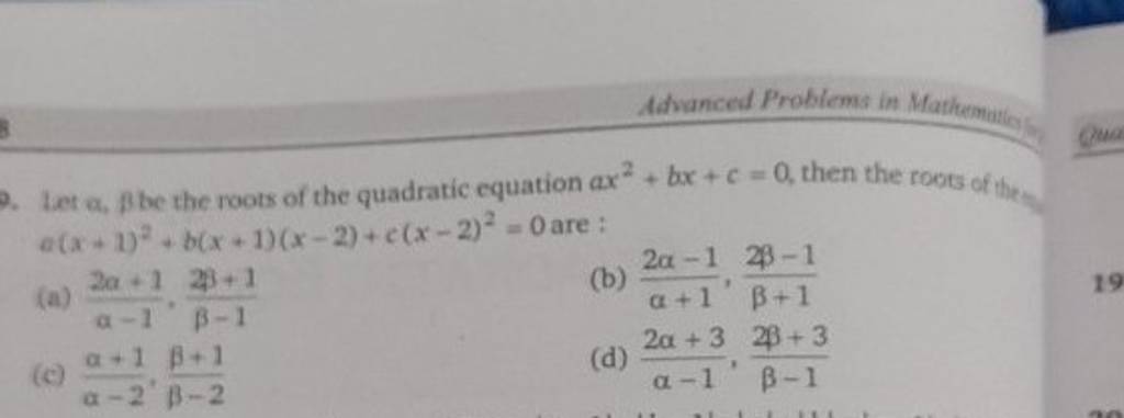 Let α, β be the roots of the quadratic equation ax2+bx+c=0, then the r