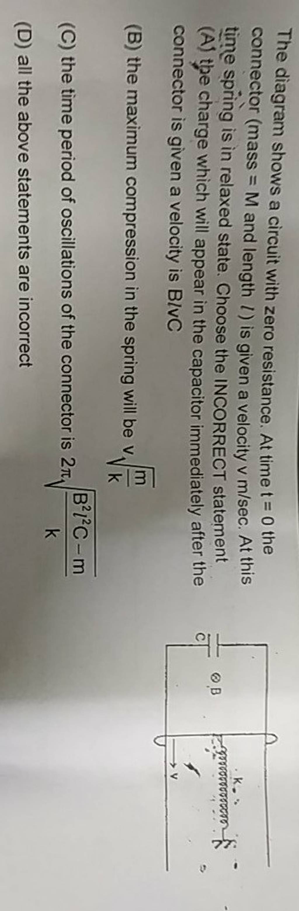 The diagram shows a circuit with zero resistance. At time t=0 the connect..