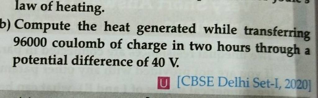 Law Of Heating. B) Compute The Heat Generated While Transferring 96000 Co..