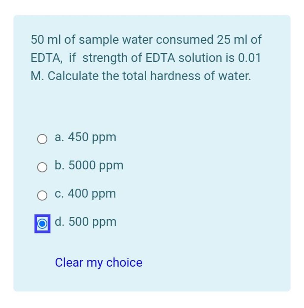 50ml of sample water consumed 25ml of EDTA, if strength of EDTA solution