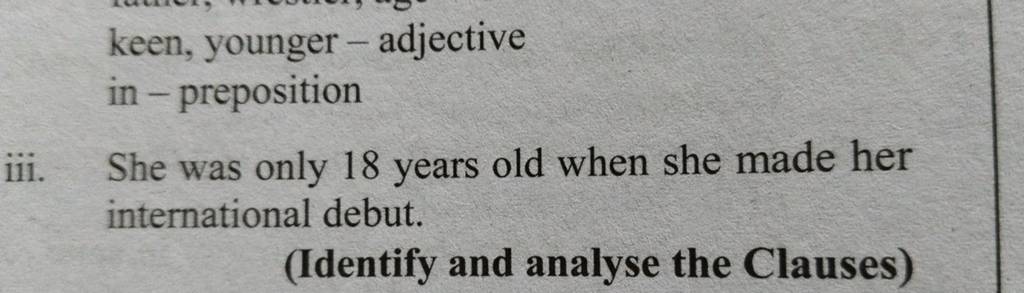 keen-younger-adjective-in-preposition-n-iii-she-was-only-18-years