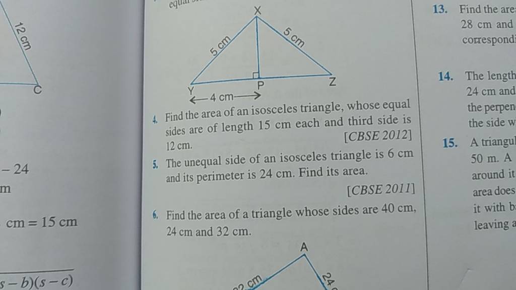 13 Find The Are 28 Cm And Correspond 4 Find The Area Of An Isosceles Tr 4727