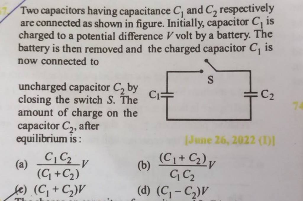 Two capacitors having capacitance C1 and C2 respectively are connected