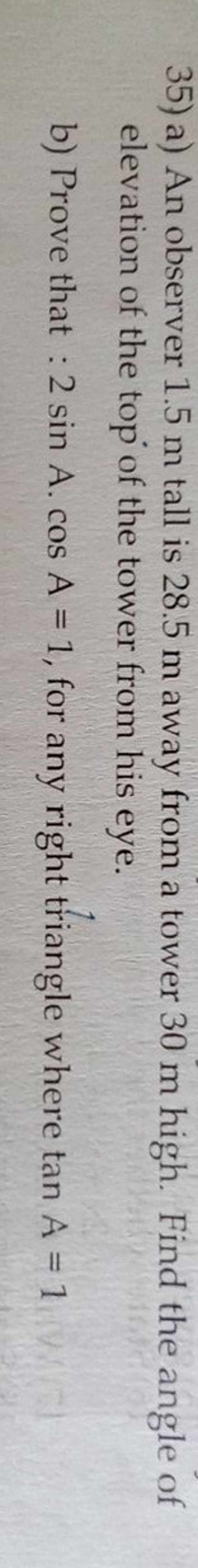 35-a-an-observer-1-5-m-tall-is-28-5-m-away-from-a-tower-30-m-high-find
