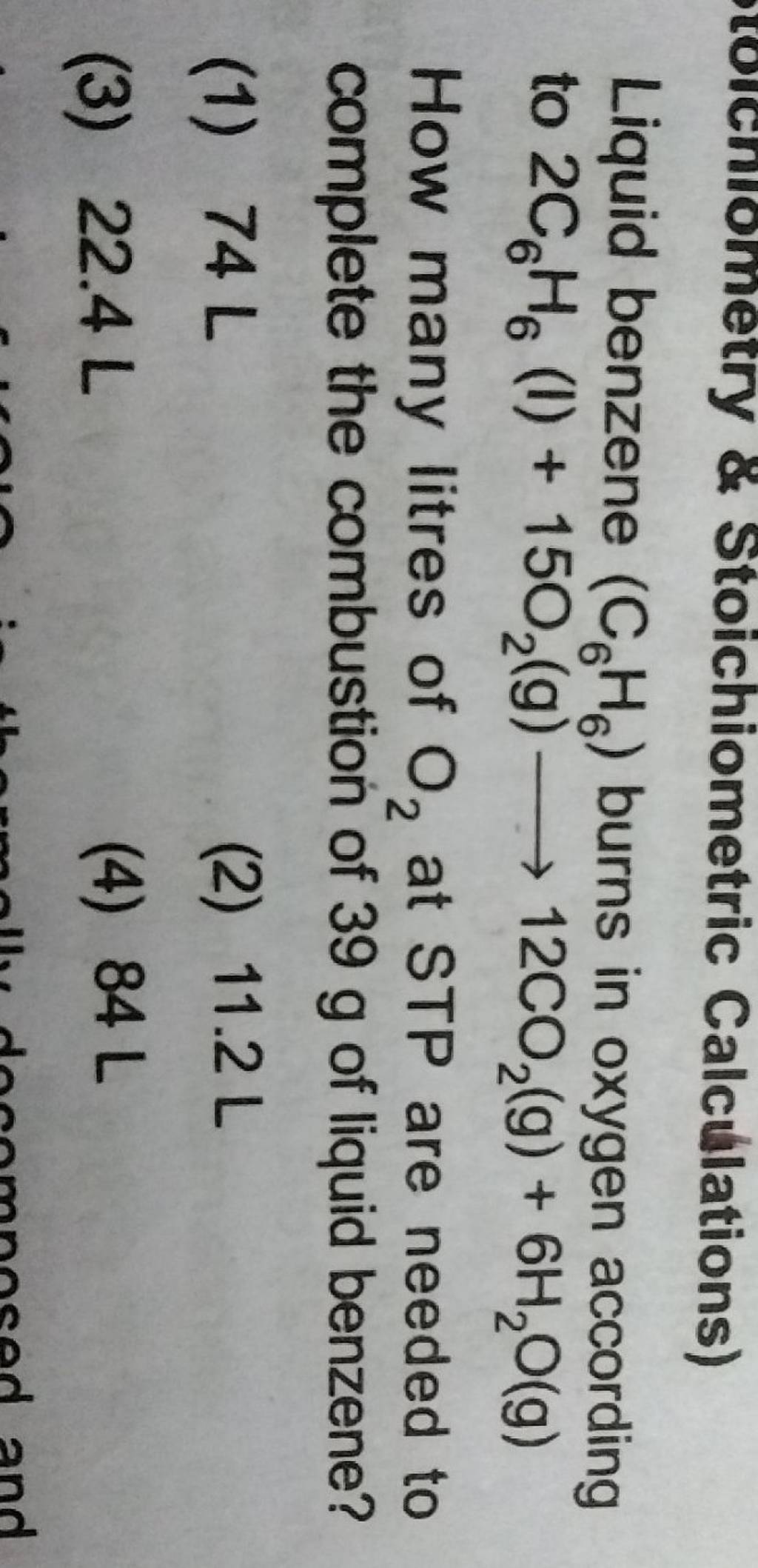 Liquid benzene (C6 H6 ) burns in oxygen according to 2C6 H6 (I)+15O2 ( g)..