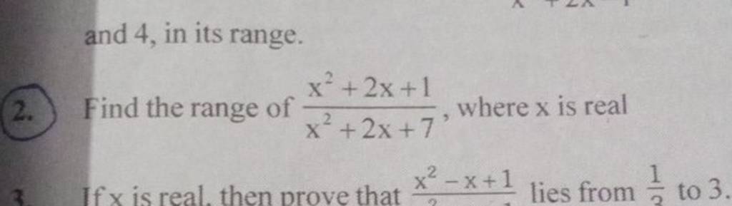 and-4-in-its-range-2-find-the-range-of-x2-2x-7x2-2x-1-where-x-is-re