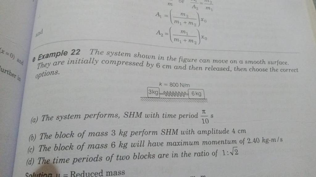 A1 =(m1 +m2 m2 )x0 A2 =(m1 +m2 m1 )x0 Example 22 The system shown i..