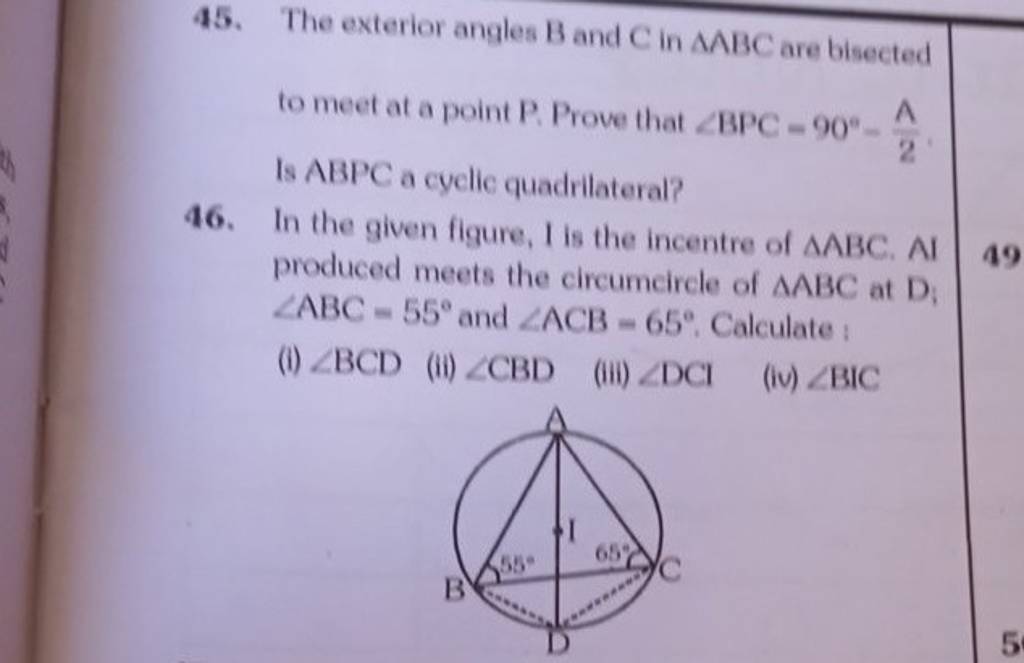 45. The exterior angles B and C in △ABC are bisected to meet at a poin