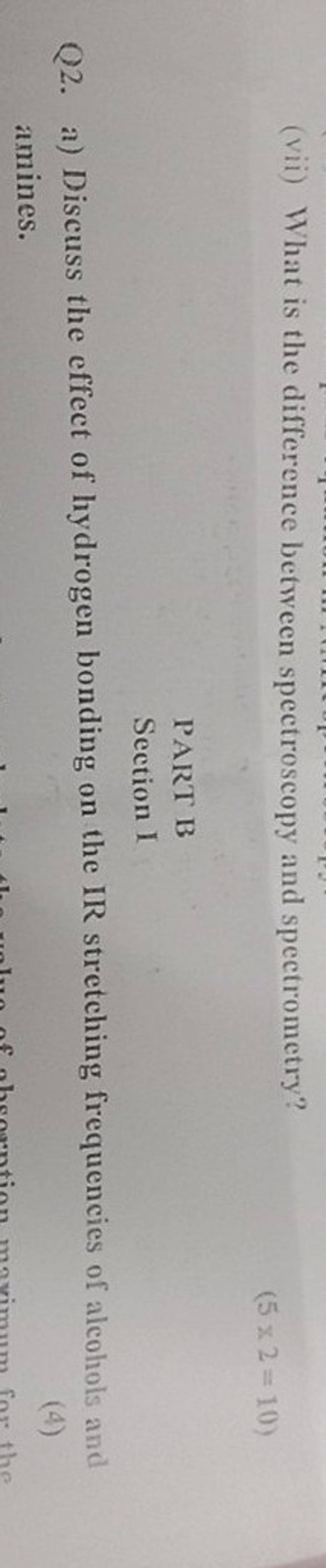 (vii) What is the difference between spectroscopy and spectrometry? (5×2=..