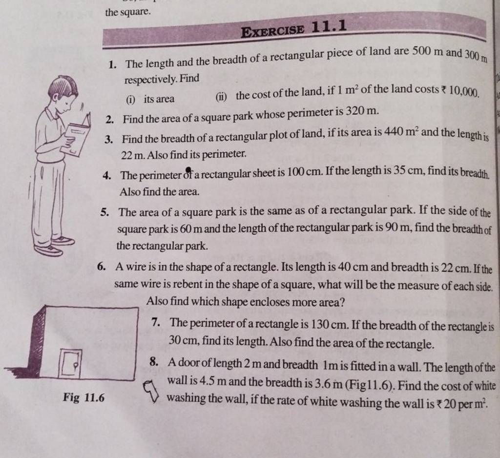 the square. EXERCISE 11.1 1. The length and the breadth of a rectangular