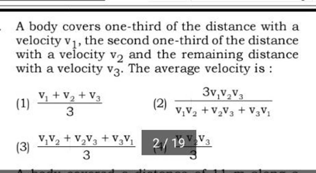 a-body-covers-one-third-of-the-distance-with-a-velocity-v1-the-second-o