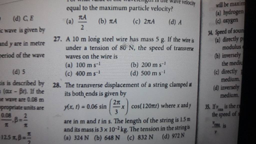 A 10 m long steel wire has mass 5 g. If the wire is 3. Speed of soun unde..