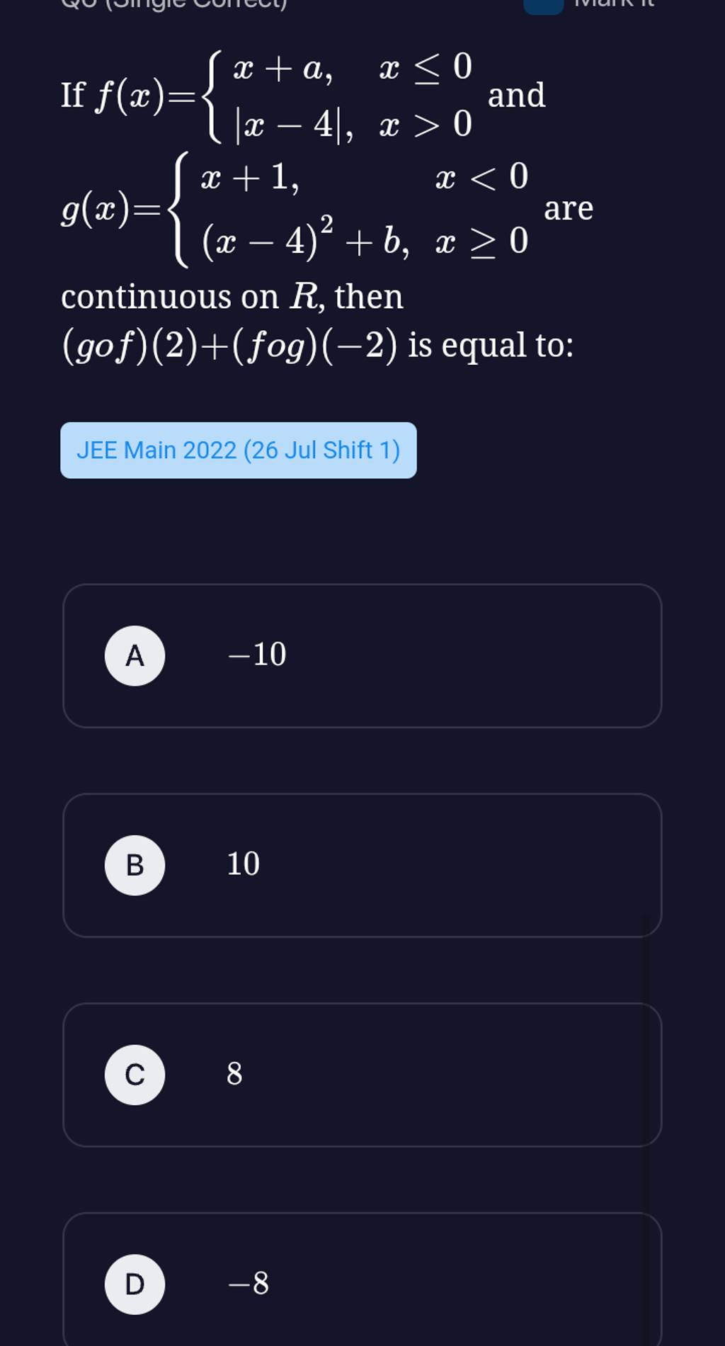 continuous on R, then (g∘f)(2)+(fog)(−2) is equal to:JEE Main 2022 (26