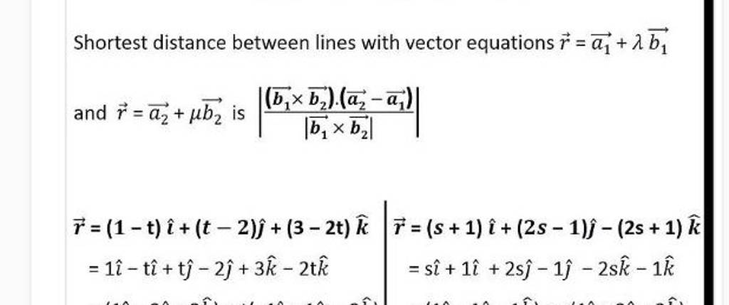 Shortest distance between lines with vector equations r=a1 +λb1 and r=..