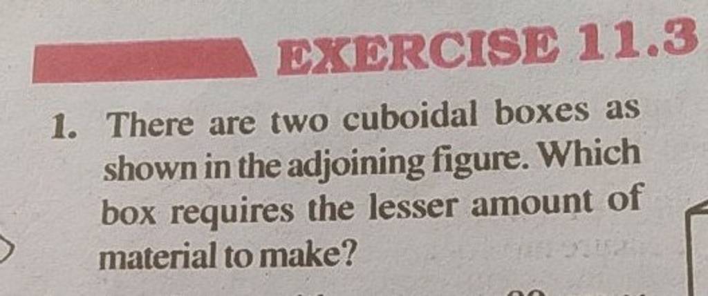 There Are Two Cuboidal Boxes As Shown In The Adjoining Figure Which B