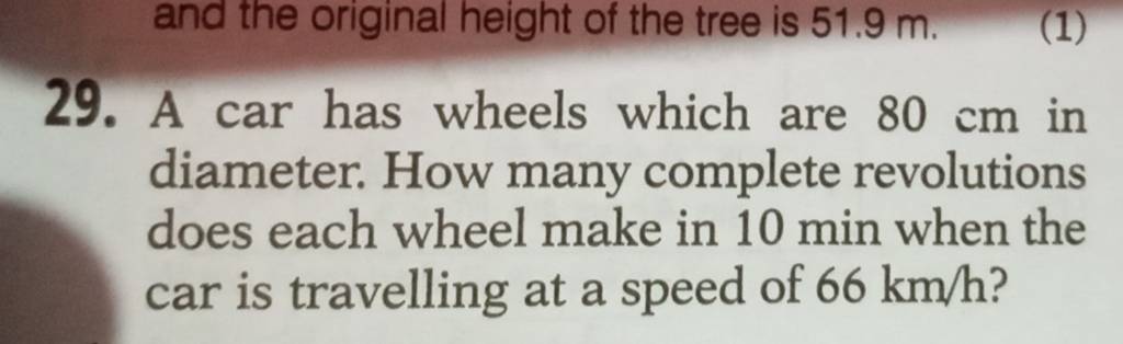 29 A Car Has Wheels Which Are 80 Cm In Diameter How Many Complete Revol 29-a-car-has-wheels-which-are-80-cm-in-diameter-how-many-complete-revol
