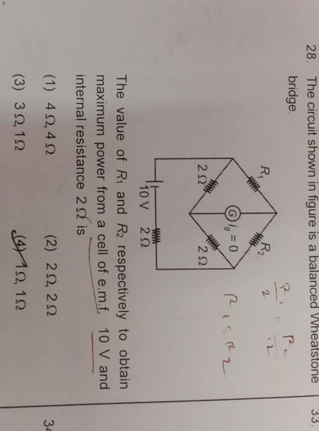 The circuit shown in figure is a balanced Wheatstone bridge. The value of..