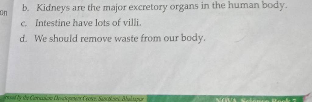 b-kidneys-are-the-major-excretory-organs-in-the-human-body-c-intestine