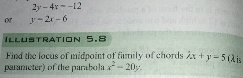 2y−4x=−12or y=2x−6ILLUSTRATION 5.8Find the locus of midpoint of family