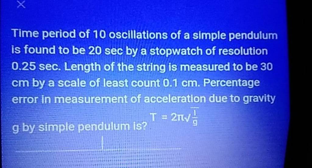 time-period-of-10-oscillations-of-a-simple-pendulum-is-found-to-be-20sec