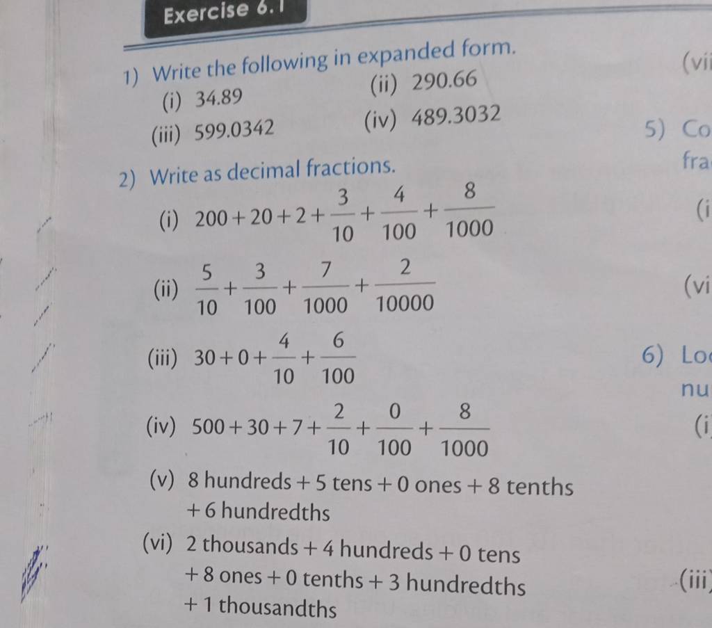 Exercise 6. 1) Write the following in expanded form. (i) 34.89 (ii) 290.6..