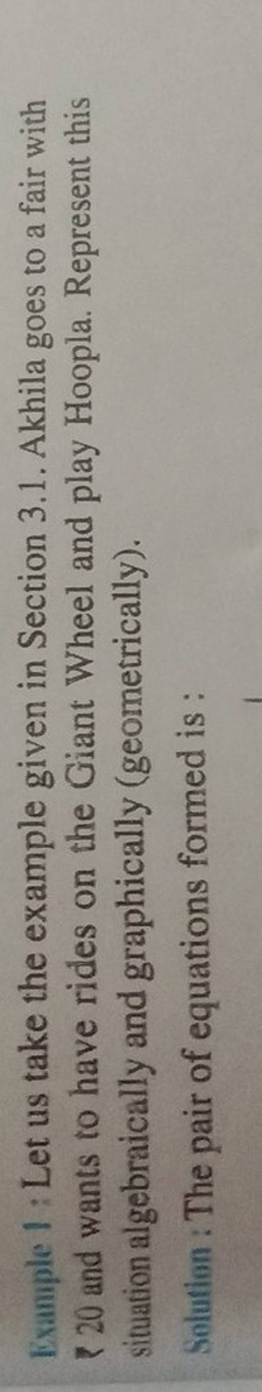 Example I: Let us take the example given in Section 3.1. Akhila goes to a..