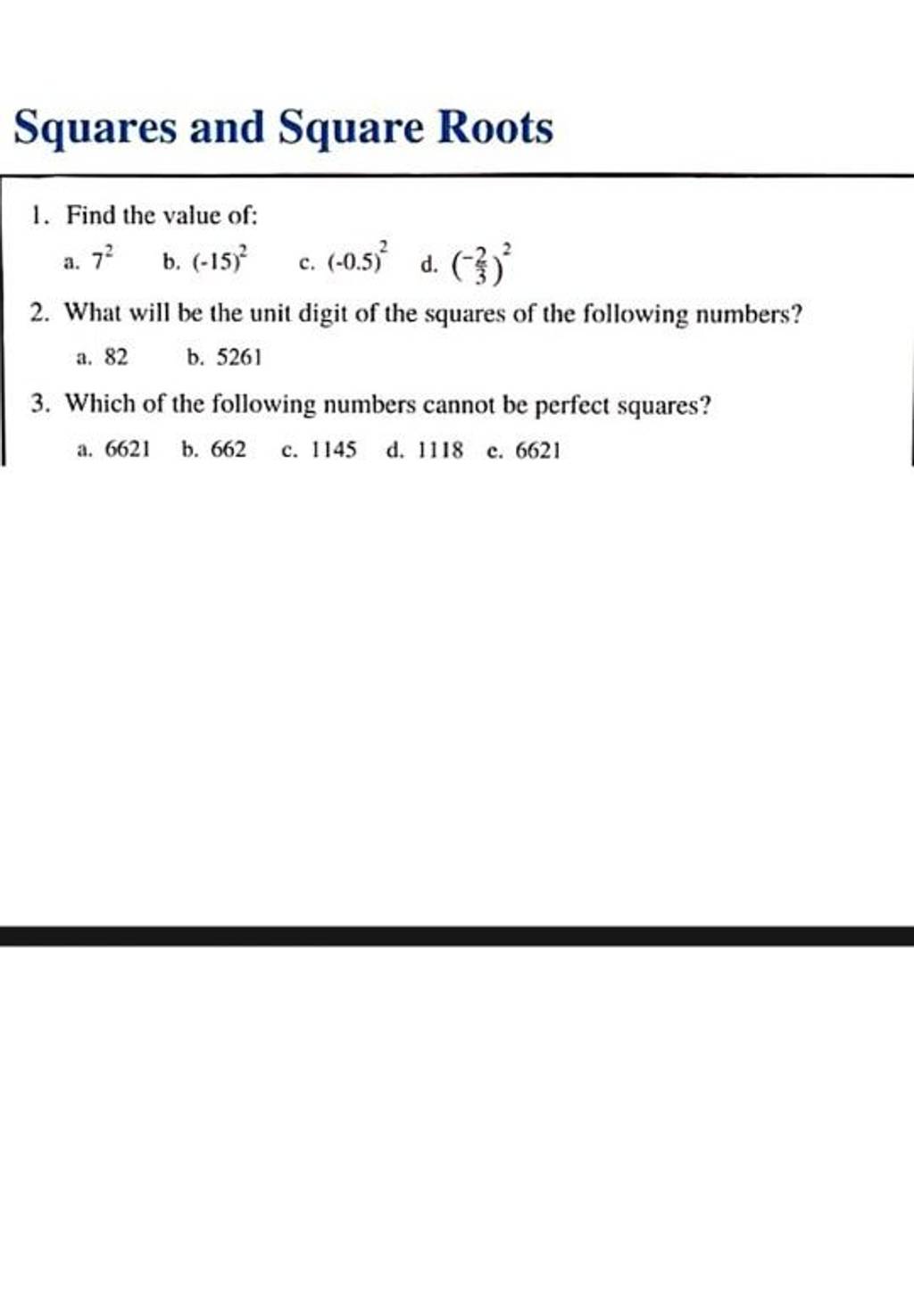 Squares And Square Roots 1. Find The Value Of: A. 72 B. (−15)2 C. (−0.5)2..