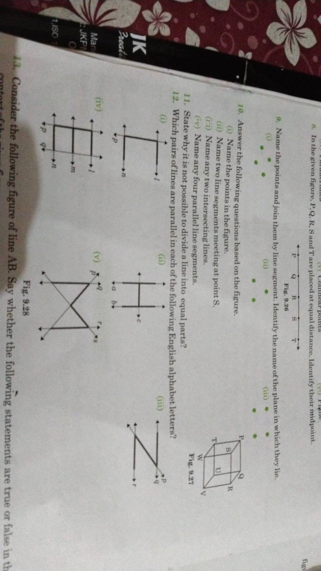 8. In the given figure, P,Q.R,S and T are placed at equal distance. Ident..