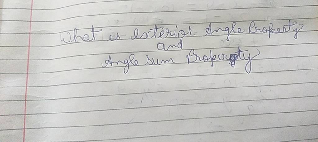 What Is Exterior Angle Rroperty And Angle Sum Properoty Filo