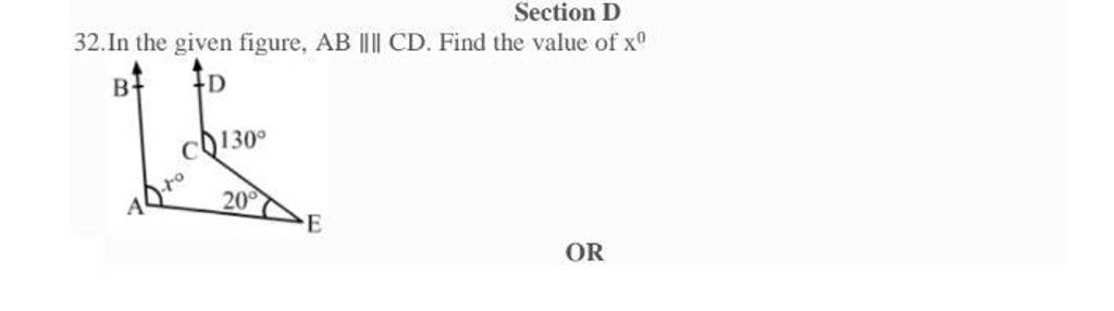 Section D 32. In the given figure, AB∥∥CD. Find the value of x0 OR | Filo