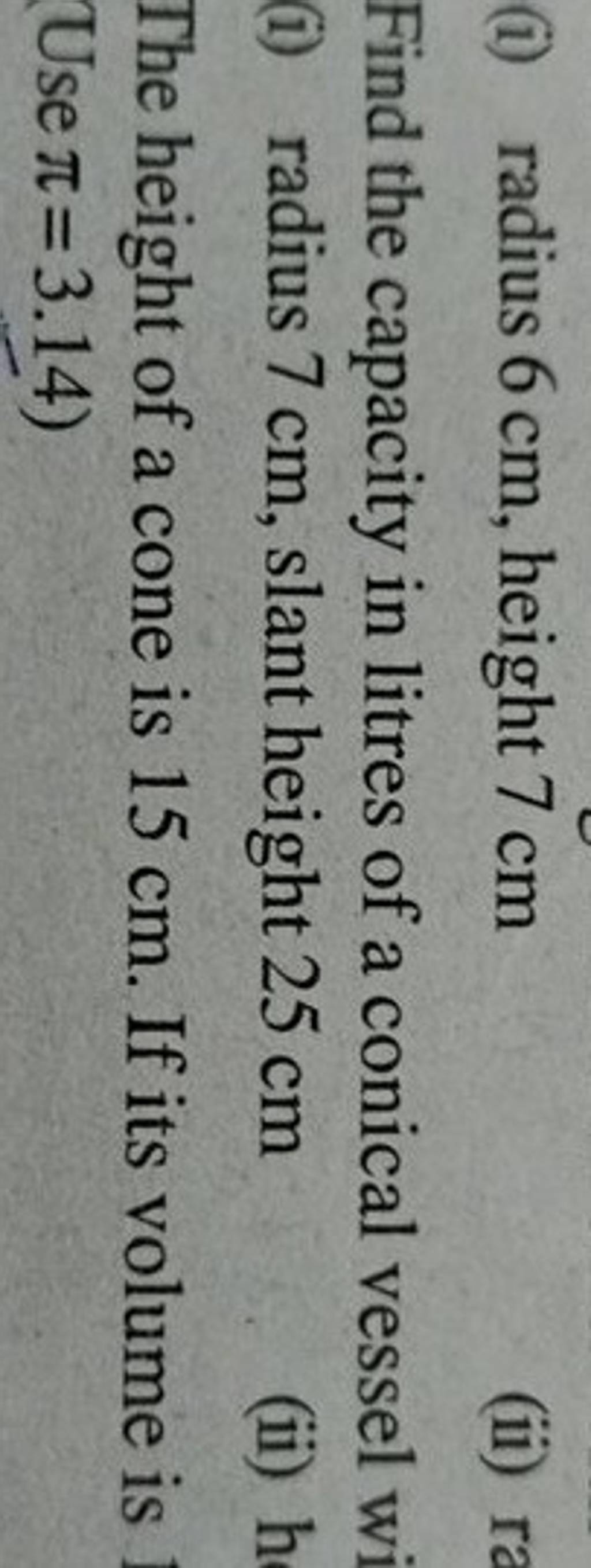 I Radius Cm Height Cm Find The Capacity In Litres Of A Conical Ves