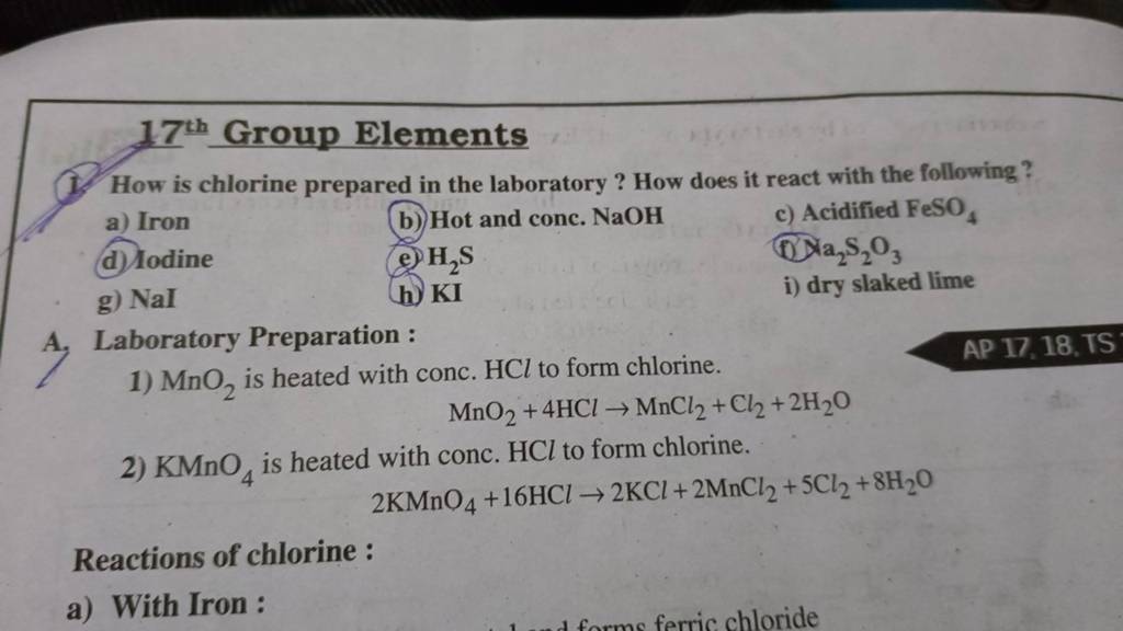17th Group Elements 1. How is chlorine prepared in the laboratory ? How