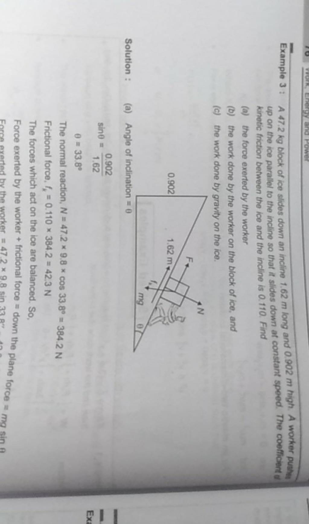 Example 3 : A 47.2 kg block of ice slides down an incline 1.62 m long and..