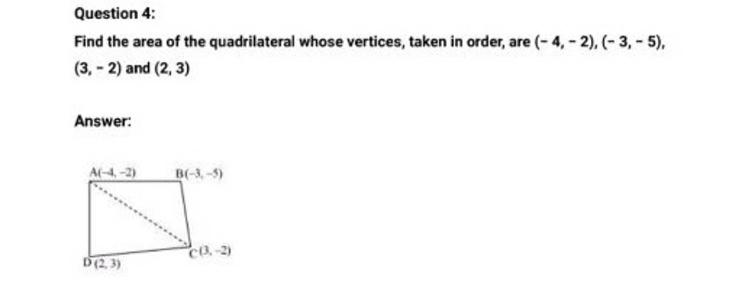 Question 4 Find The Area Of The Quadrilateral Whose Vertices Taken In O