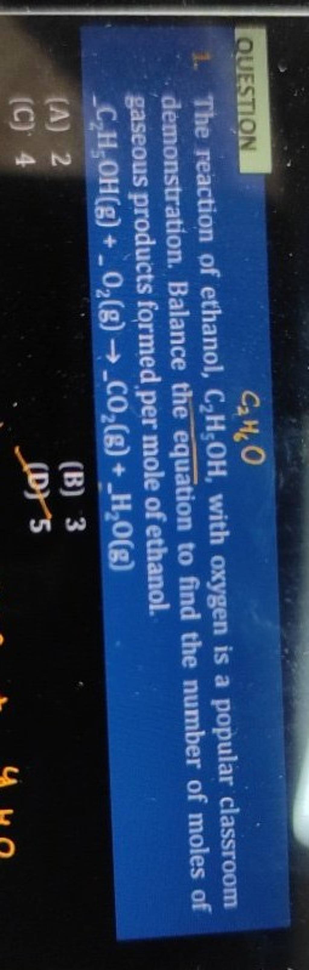ouestion-c2-h6-o-1-the-reaction-of-ethanol-c2-h5-oh-with-oxygen-is-a-p