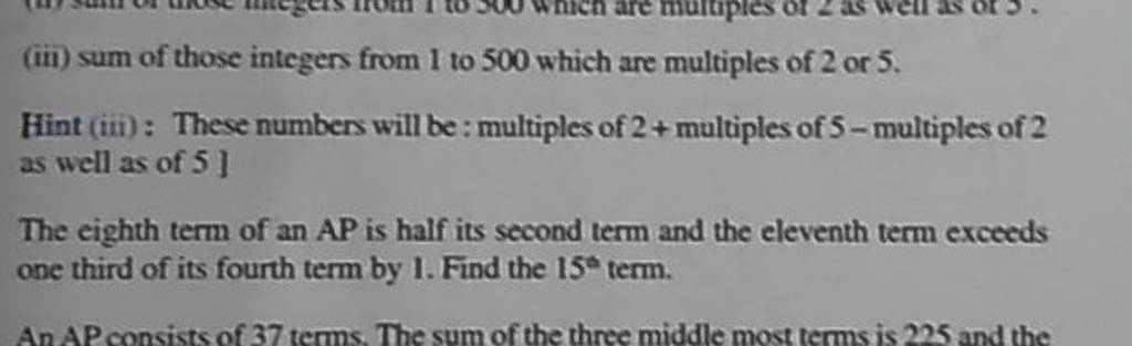 (iii) sum of those integers from 1 to 500 which are multiples of 2 or 5 ...