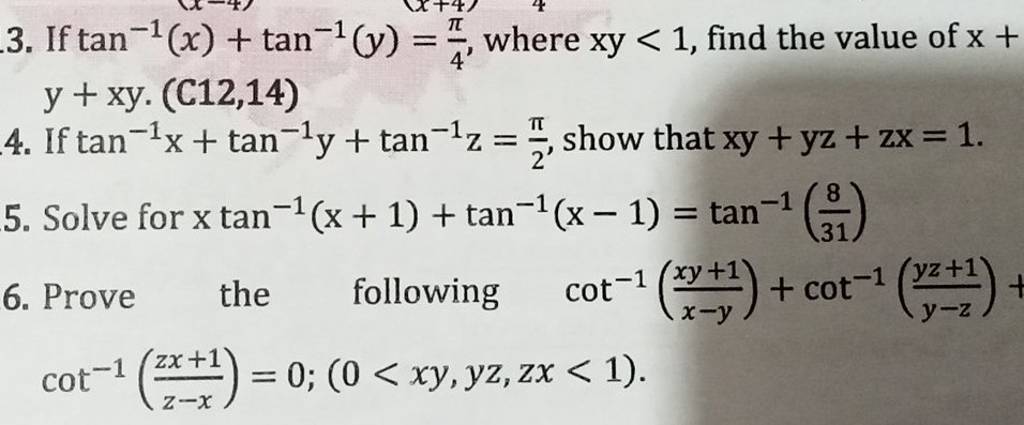 3. If tan−1(x)+tan−1(y)=4π​, where xy<1, find the value of x+ y+xy⋅(C1