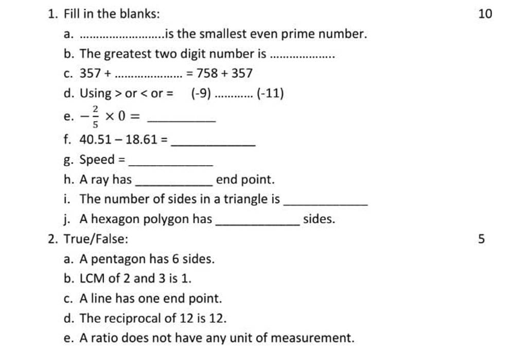 1. Fill in the blanks: 10 a. is the smallest even prime number. b. The gr..