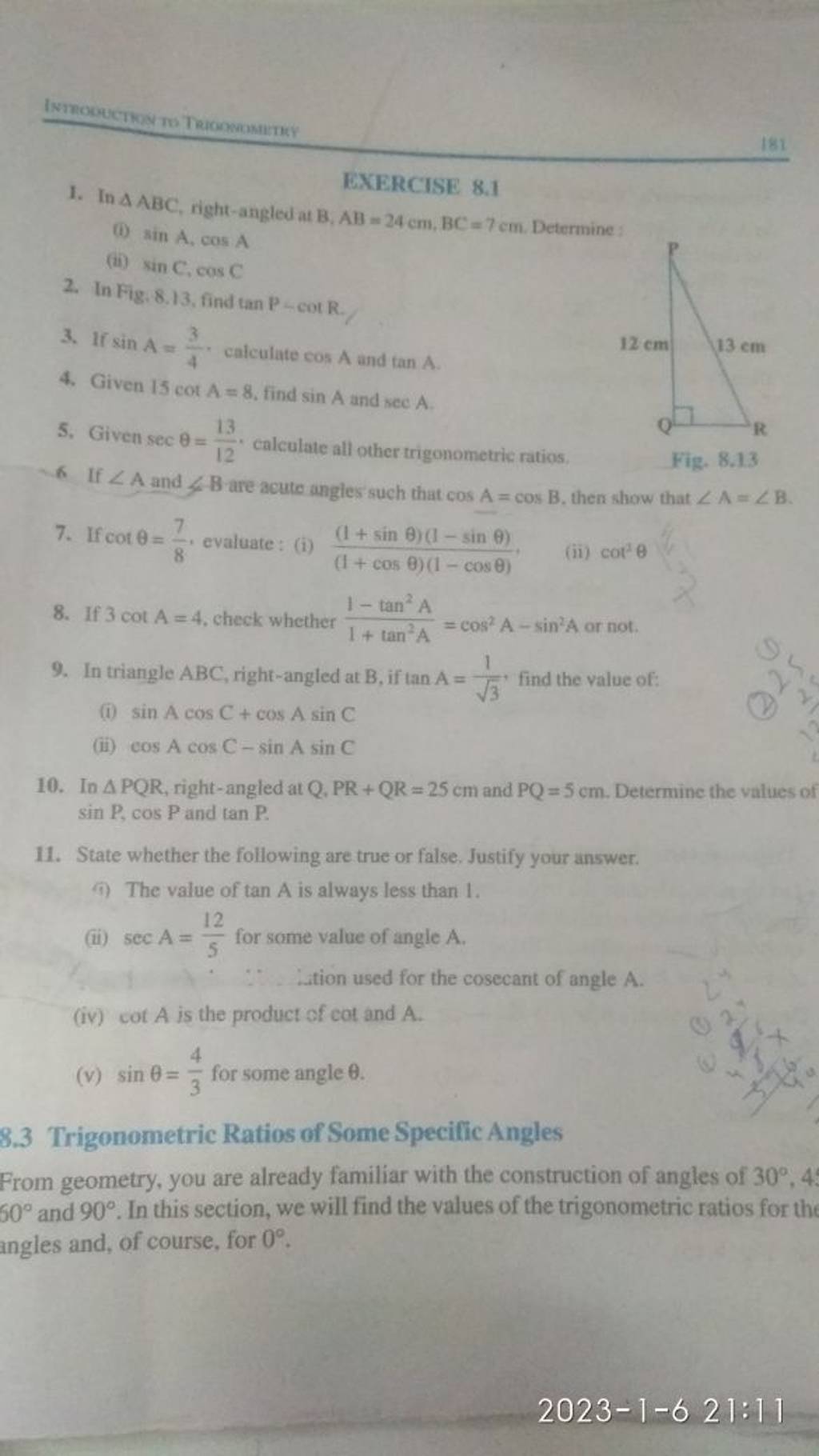 1. In ABC, right-angled at B,AB=24 cm,BC=7 cm. Determine: (i) sinA,cosA