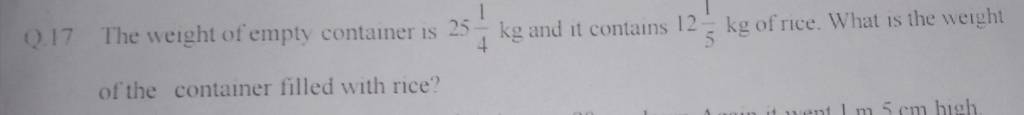 q-17-the-weight-of-empty-container-is-2541-kg-and-it-contains-1251-kg-o