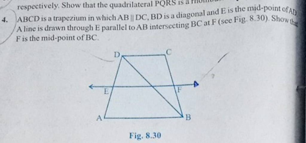 4. ABCD is a trapezium in which AB∥DC,BD is a diagonal and E is the mid-p..