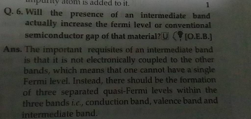 Q.6. Will the presence of an intermediate band actually increase the f