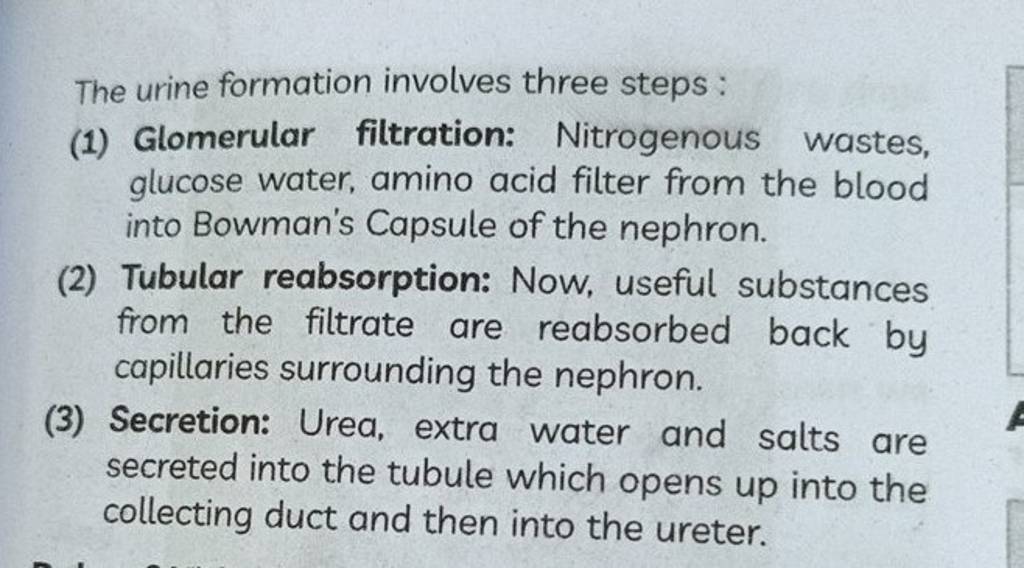 The urine formation involves three steps (1) Glomerular filtration Nitr..