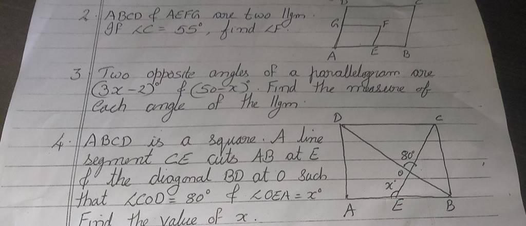 2. ABCD \& AEFG are two 1lgm. If ∠C=55∘, find ∠F.
3 Two opposite angle